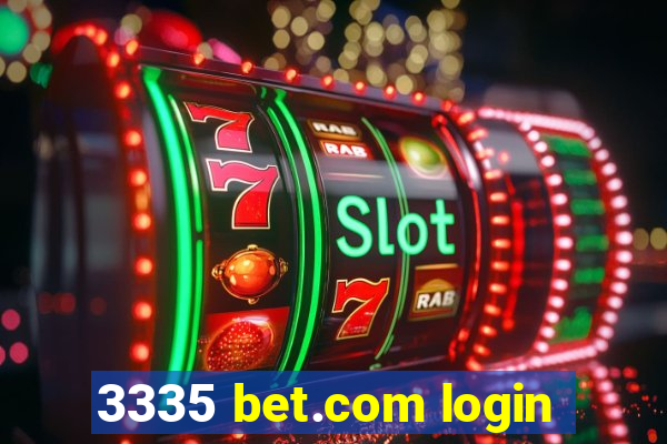 3335 bet.com login